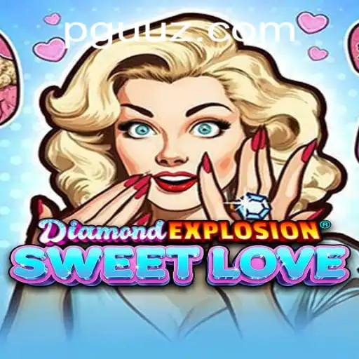 Desvendando o Universo de DiamondExplosionSweetLove